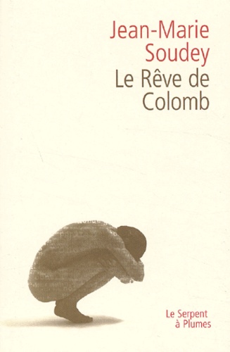 Le Rêve De Colomb - Comme Un Marin-Pêcheur Dans Un Confessionnal