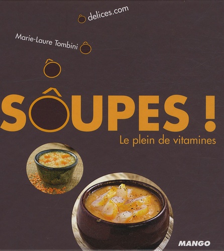 Soupes ! - Le Plein De Vitamines