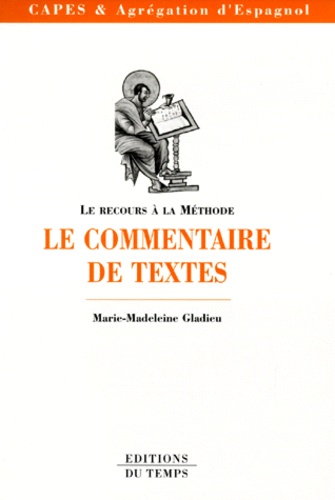 Occasion Le Commentaire De Textes - Capes & Agrégation D'espagnol