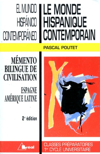 Le Monde Hispanique Contemporain : El Mundo Hispanico Contemporaneo - 2ème Édition