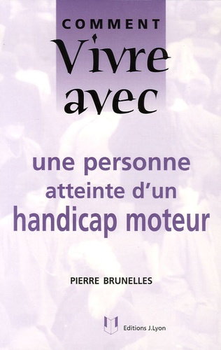 Comment Vivre Avec Une Personne Atteinte D'un Handicap Moteur