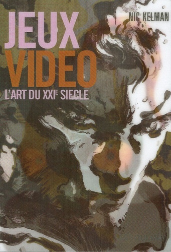 Jeux Vidéo - L'art Du Xxie Siècle
