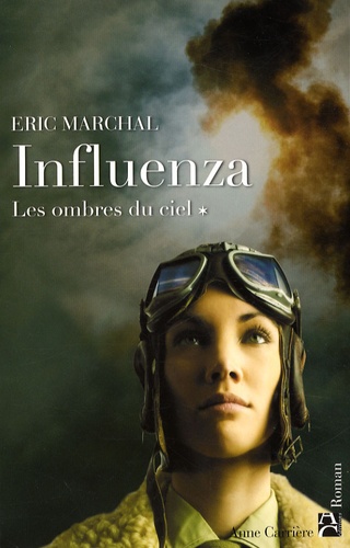 Influenza Tome 1 - Les Ombres Du Ciel