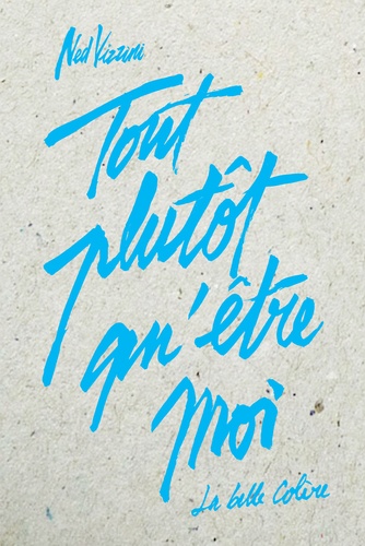Tout Plutôt Qu'être Moi