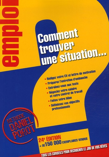 Comment Trouver Une Situation - Tous Les Conseils Pour Décrocher Le Job De Vos Rêves