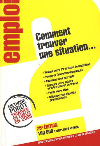 Comment Trouver Une Situation - Tous Les Conseils Pour Décrocher Le Job De Vos Rêves
