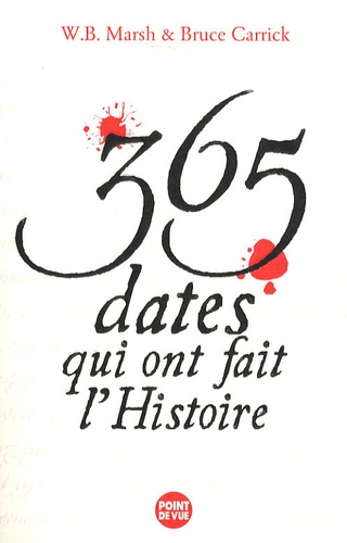 365 Dates Qui Ont Fait L'histoire
