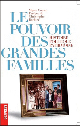 Le Pouvoir Des Grandes Familles