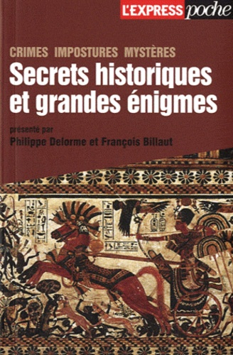 Secrets Historiques Et Grandes Énigmes