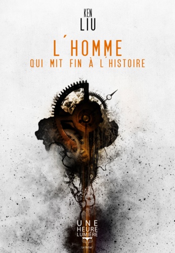 L'homme Qui Mit Fin À L'histoire