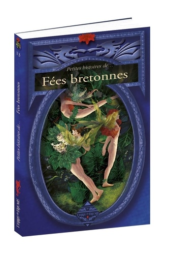 Petites Histoires De Fées Bretonnes