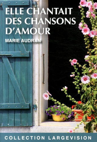 Elle Chantait Des Chansons D'amour