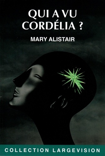 Qui A Vu Cordélia ?