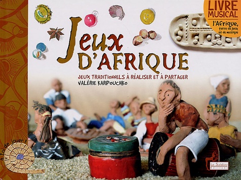 Jeux D'afrique - Jeux Traditionnels À Réaliser Et À Partager (1 Cd Audio)