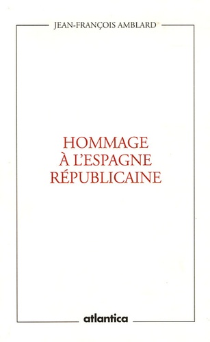 Hommage À L'espagne Républicaine