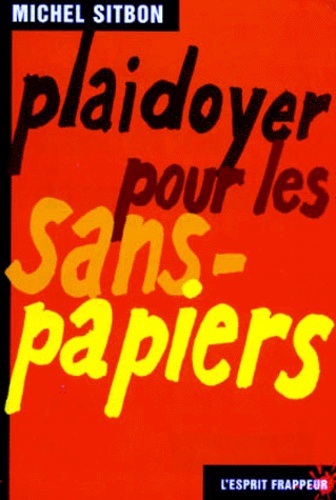 Plaidoyer Pour Les Sans-Papiers