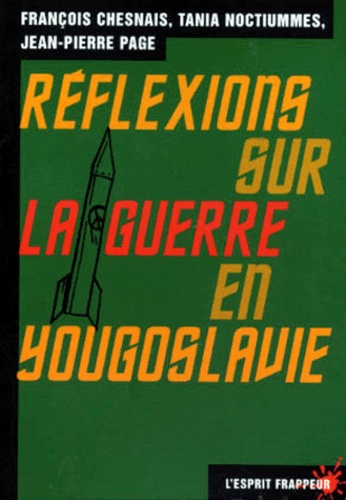 Réflexions Sur La Guerre En Yougoslavie