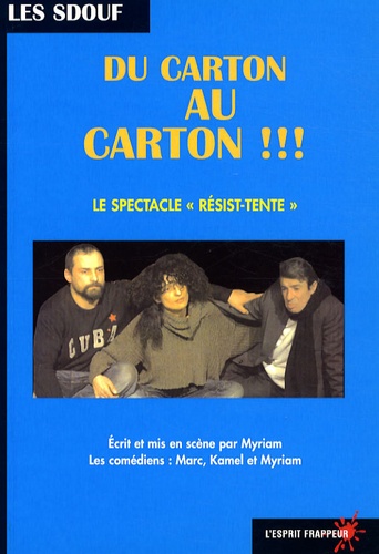 Du Carton Au Carton !!! - Le Spectacle "Résist-Tente