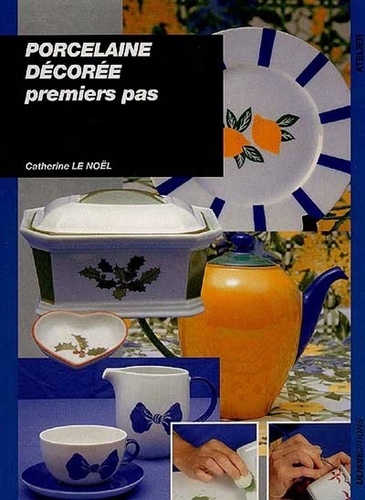 Porcelaine Décorée. Premiers Pas