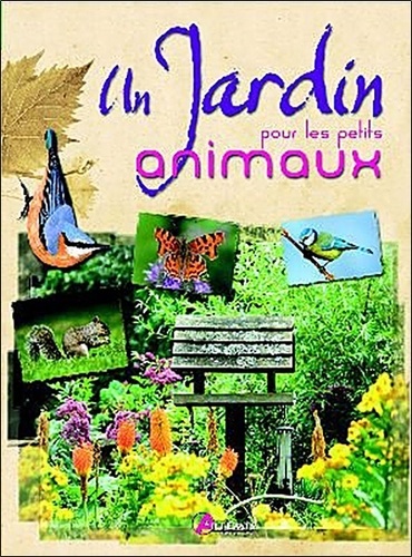 Un Jardin Pour Les Petits Animaux