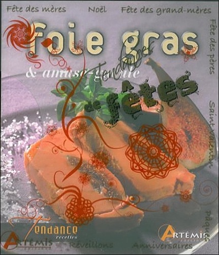 Tendances De Fêtes - Coffret En 4 Volumes : Foie Gras Et Amuse-Gueule - Chocolat - Verrines - 120 Cocktails