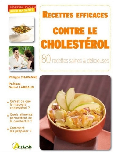Recettes Efficaces Contre Le Cholestérol - 80 Recettes Saines & Délicieuses