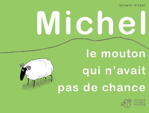 Michel - Le Mouton Qui N'avait Pas De Chance