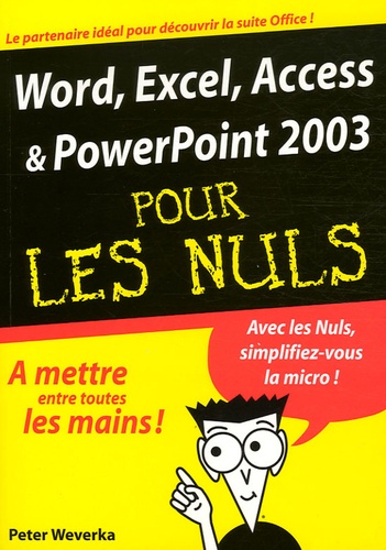 Word, Excel, Powerpoint 2003 Pour Les Nuls