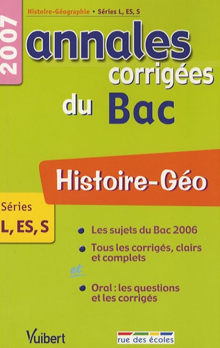 Histoire-Géo L-Es-S - Annales Corrigées Du Bac - Edition 2007