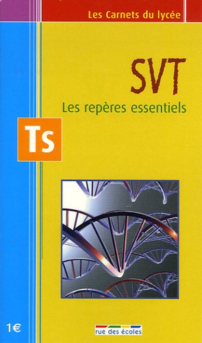 Svt Tle S - Les Repères Essentiels