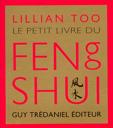 Le Petit Livre Du Feng Shui
