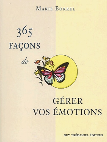 365 Façons De Gérer Vos Émotions