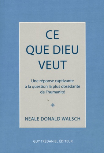 Ce Que Dieu Veut