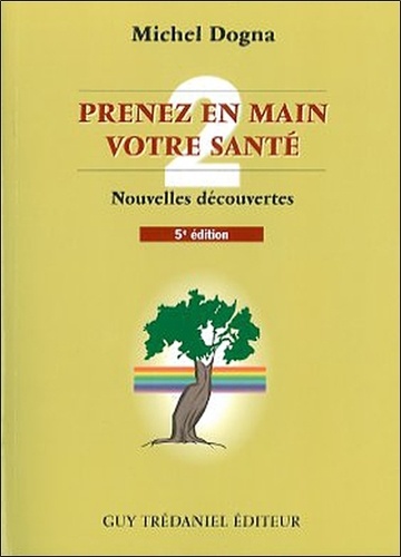 Prenez En Main Votre Santé - Tome 2