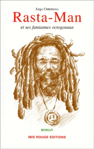 Rasta-Man Et Ses Fantasmes Octogonaux