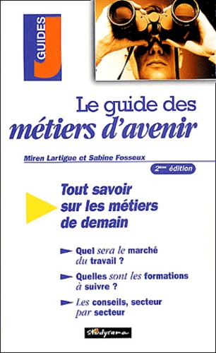 Le Guide Des Métiers D'avenir - 2ème Édition