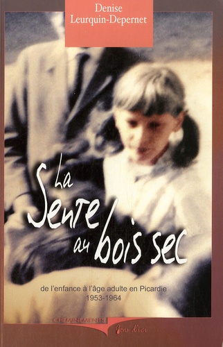 La Sente Au Bois Sec