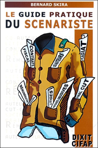 Le Guide Pratique Du Scenariste