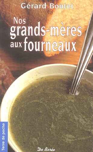 Nos Grands-Mères Aux Fourneaux