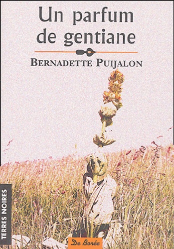 Un Parfum De Gentiane