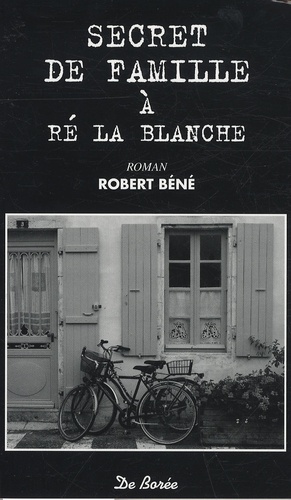Secret De Famille À Ré La Blanche