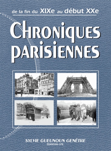 Chroniques Parisiennes Au Début Du Xxe Siècle