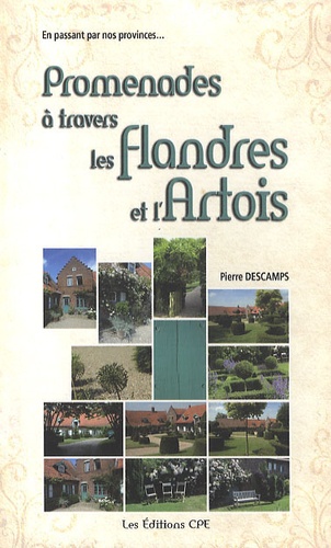 Promenades À Travers Les Flandres Et L'artois