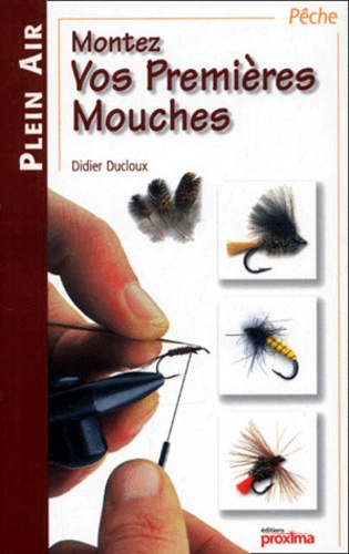 Montez Vos Premières Mouches