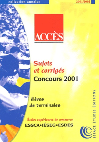 Accès : Sujets et corrigés concours 2001, élèves de terminales
