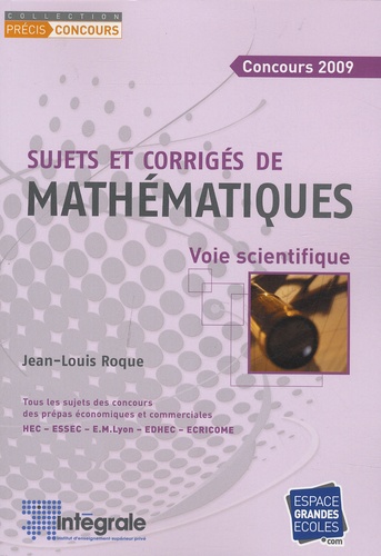 Sujets Et Corrigés Mathématiques - Voie Scientifique