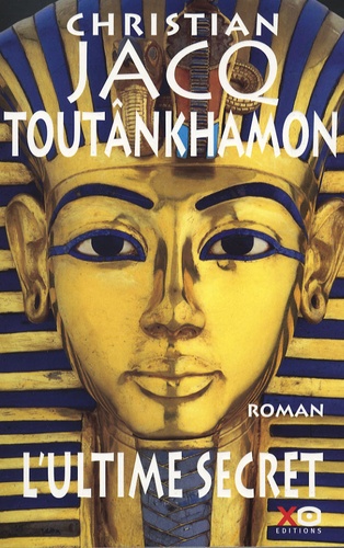 Toutânkhamon - L'ultime Secret