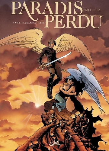 Paradis Perdu - Tome 1 - Enfer