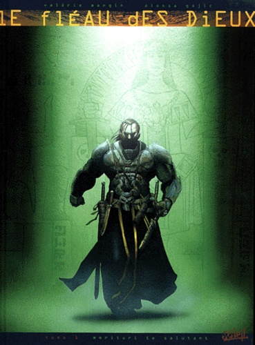Le Fléau Des Dieux - Tome 1 - Morituri Te Salutant