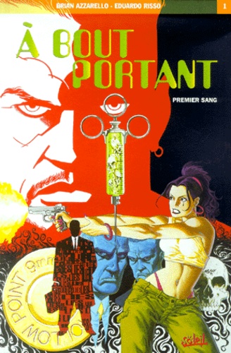A Bout Portant Tome 1 : Premier Sang